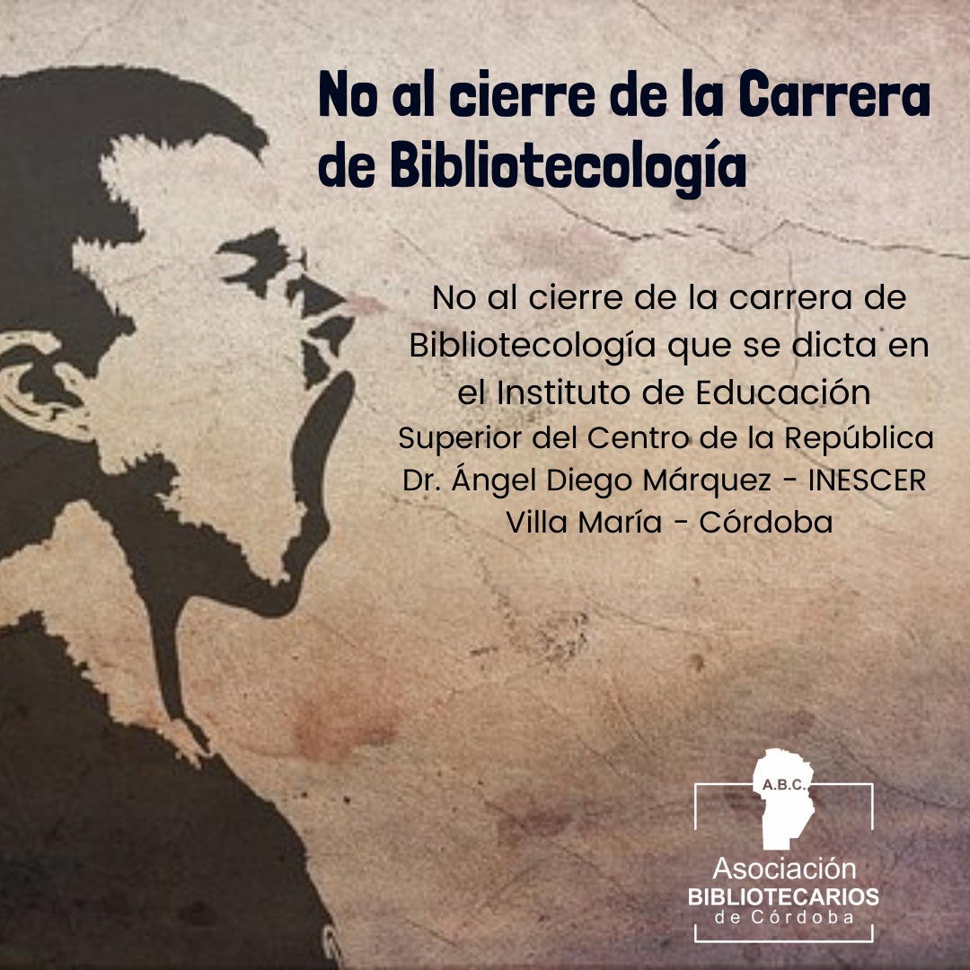 No al cierre de la Carrera Tecnicatura Superior en Bibliotecología con orientación Socioeducativa en Villa María, Córdoba.